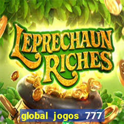 global jogos 777 paga mesmo